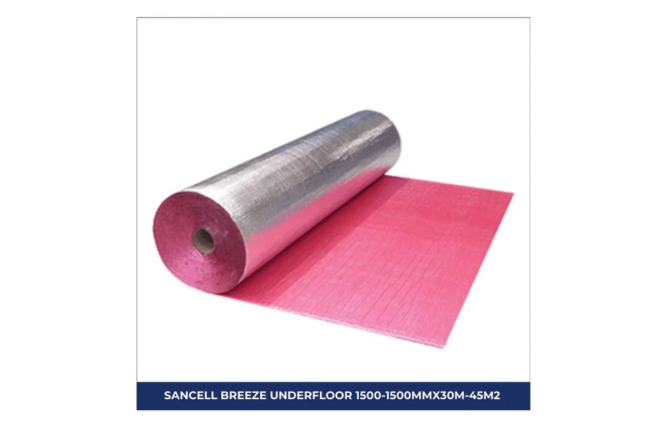 Roll of Sancell Breeze Underfloor 1500 underfloor insulation membrane, measuring 1500mm x 30m with 45m² coverage, designed to provide moisture control and thermal performance beneath flooring systems